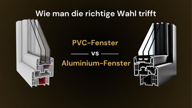 Welche Fenster soll ich wählen? Aluminium oder PVC?